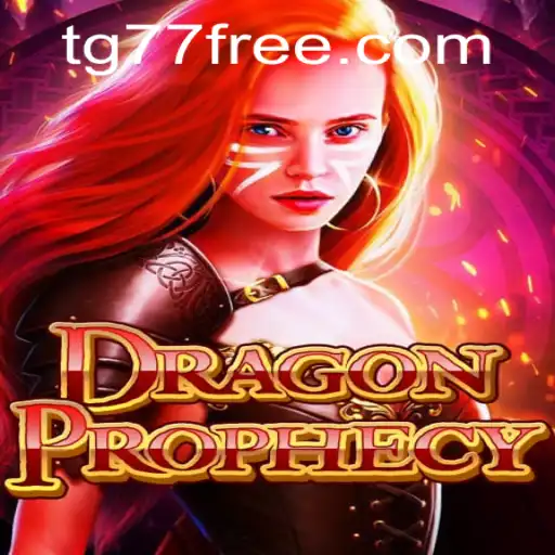 Experience the Thrill of DragonProphecy at TG77.com